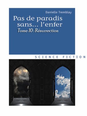 cover image of Résurrection (Pas de paradis sans... l'enfer, Volume 10)